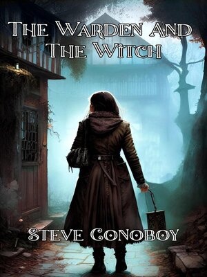 cover image of The Warden and the Witch